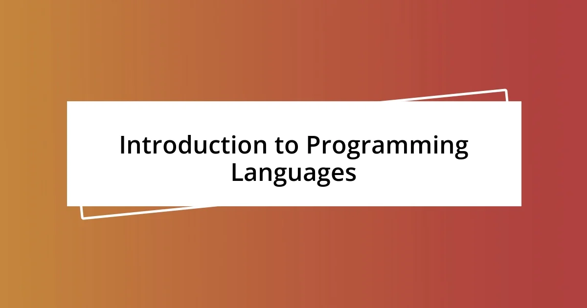 Introduction to Programming Languages