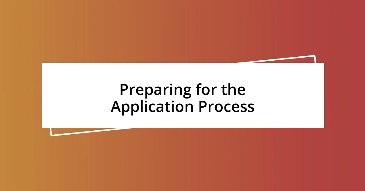 Preparing for the Application Process