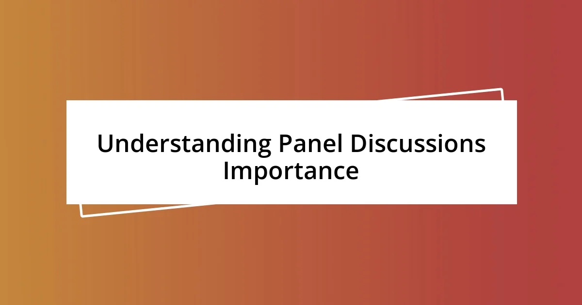 Understanding Panel Discussions Importance