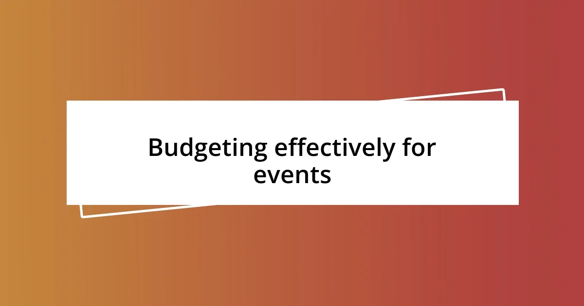 Budgeting effectively for events